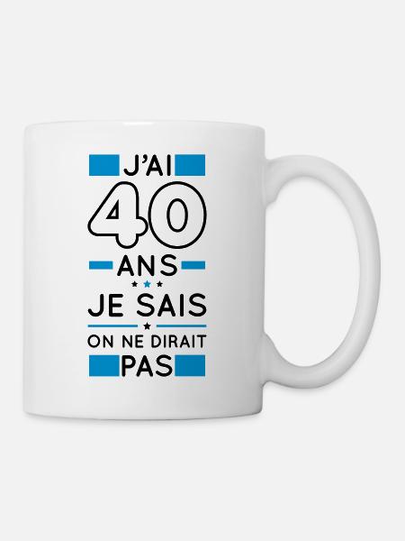 Anniversaire 40 ans - J'ai 40 ans je sais - Mug blanc - blanc