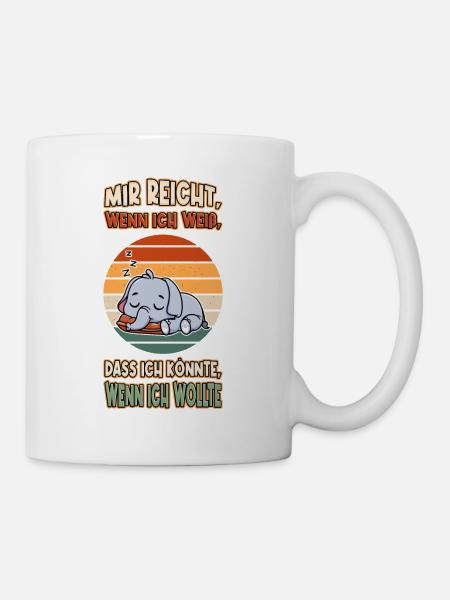 Elefant Chillen Faul Müde Lustlos Spruch Lustig - Tasse - Weiß