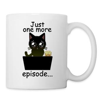 Just One More Episode - Süße Binge Watch Katze - Tasse - Weiß - Rechts