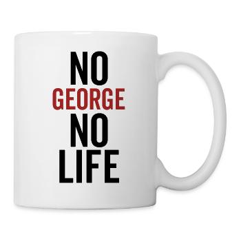 Kein George Kein Leben - Tasse - Weiß - Rechts