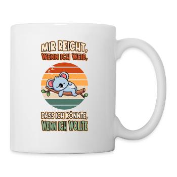Koala Bär Chillen Faul Müde Lustlos Spruch Lustig - Tasse - Weiß - Rechts