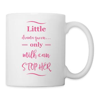 Little Drama Queen only milk can stop her - Tasse - Weiß - Rechts