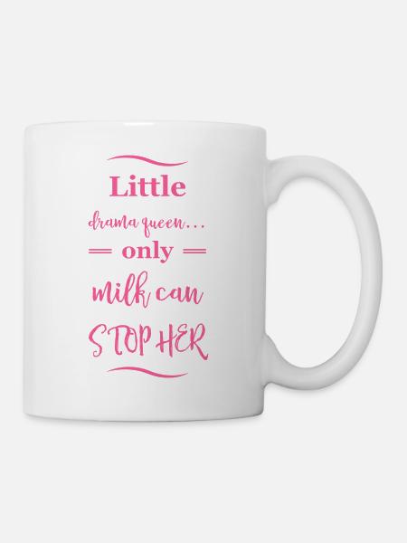 Little Drama Queen only milk can stop her - Tasse - Weiß