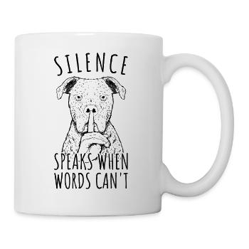Schweigen spricht, wenn Worte es nicht können - Deep Thinker - Tasse - Weiß - Rechts