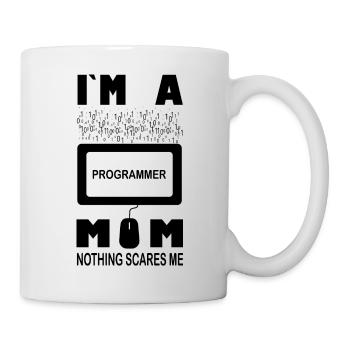 I m a Programmer Mom Nothing Scares Me - Mug - white - Right