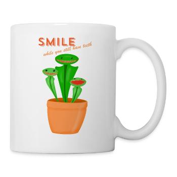 smile while you still have teeth - Mug - white - Right