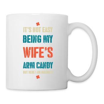 ES IST NICHT EINFACH, DAS ARMBONBON MEINER FRAU ZU SEIN - Tasse - Weiß - Rechts