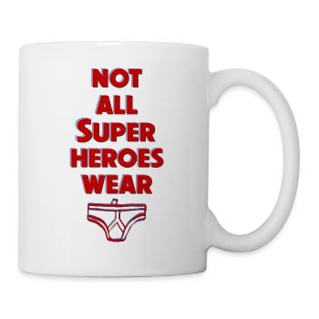 Not All Super Heroes Wear Briefs - Mug - white - Right