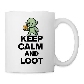 KEEP CALM AND LOOT, GOBLIN GOLD! GAMER NERD PARTY - Mug - white - Right