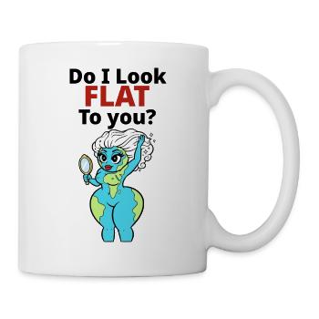 ​Do I Look Flat To You Funny Earth Globe Pun - Mug - white - Right