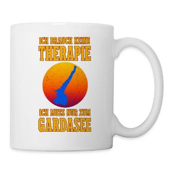 Ich brauche keine Therapie ich muss zum Gardasee - Tasse - Weiß - Rechts