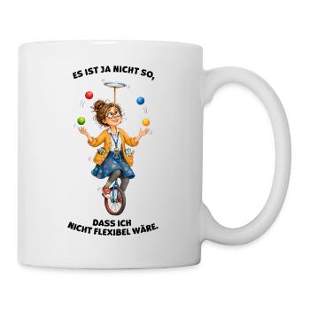 Lehrerinnen müssen flexibel sein - Tasse - Weiß - Rechts