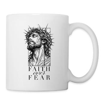 Faith Over Fear – Jesus Christus - Tasse - Weiß - Rechts