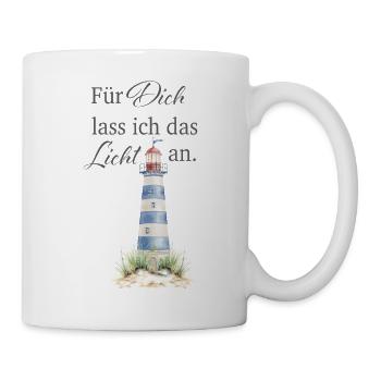 Für Dich lass ich das Licht an - Tasse - Weiß - Rechts