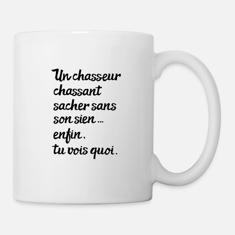 Ein Jäger, der jagen kann - Tasse - Weiß