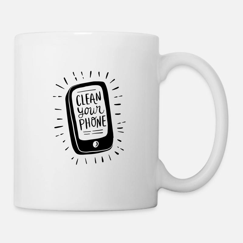 Clean your Phone!! - Tasse - Weiß