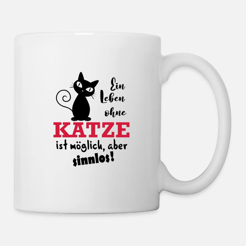 Leben ohne Katze - Tasse - Weiß
