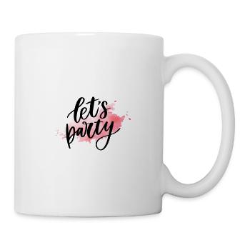 let´s party - Tasse - Weiß - Rechts