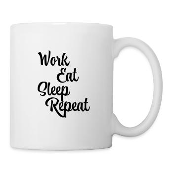 Work, eat, sleep, repeat - Mug - white - Right