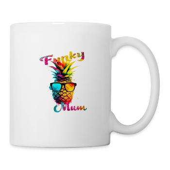 Funky Mama. Geburtstag, Muttertag. Ananas - Tasse - Weiß - Rechts
