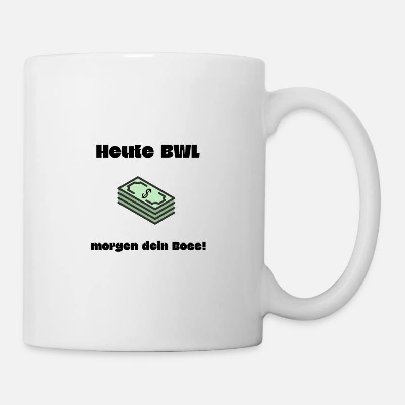 BWL Boss Spruch Geschenk BWL Student - Tasse - Weiß