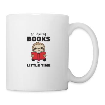 so many books so little time Faultier lesen buch - Tasse - Weiß - Rechts