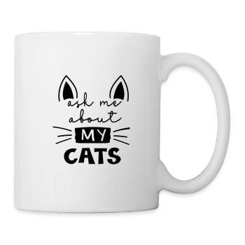 ASK ME ABOUT CATS FUNNY FUNNY SAYING MOTIFS - Mug - white - Right