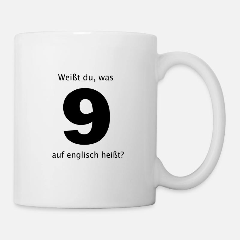weißt du, was 9 auf englisch heißt? - Tasse - Weiß
