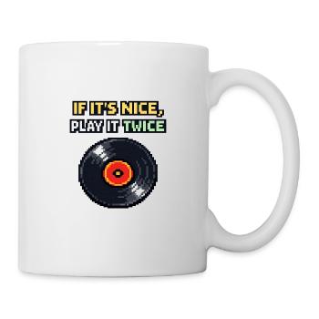 Wenn es schön ist, spiel es zweimal - Tasse - Weiß - Rechts