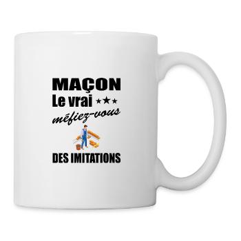 Maçon le vrai méfiez-vous des imitations t-shirt - Mug blanc - blanc - Droite