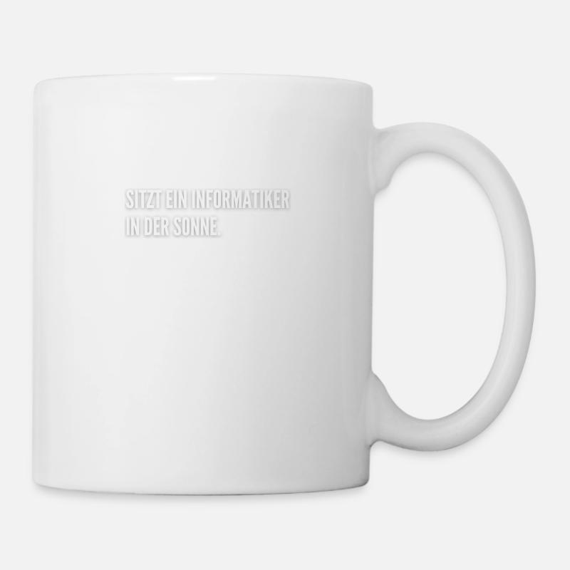 Informatiker Witz Student IT Coding Nerd - Tasse - Weiß