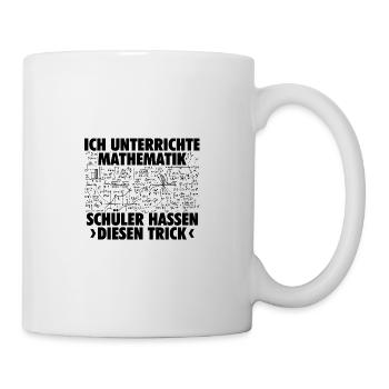 Mathematiker Sprüche | Mathe Lehrer Witze Geschenk - Tasse - Weiß - Rechts