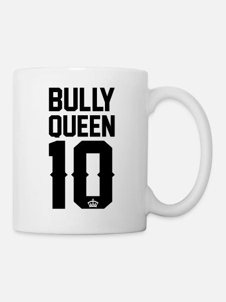 Bully-Queen - Tasse - Weiß