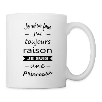 Je m'en fous j'ai raison princesse - Mug blanc - blanc - Droite