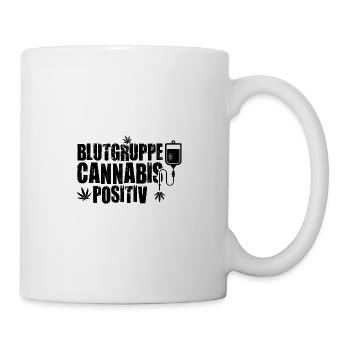 Blutgruppe Cannabis positiv | Weed 420 Geschenke - Tasse - Weiß - Rechts