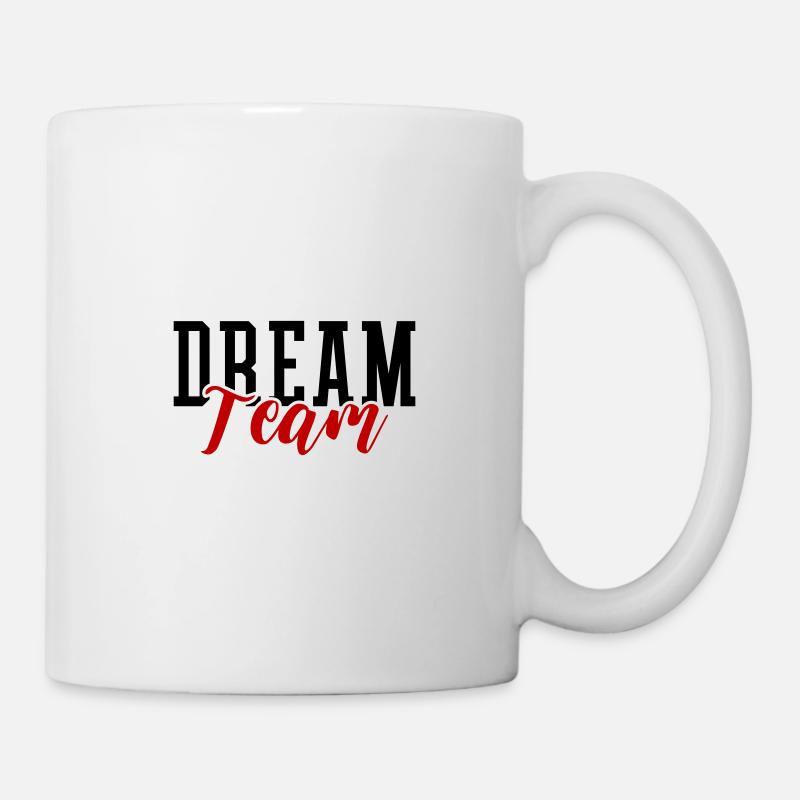 Dream Team - Tasse - Weiß