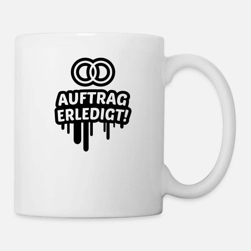 Auftrag erledigt, ehe, hochzeit 1c - Tasse - Weiß