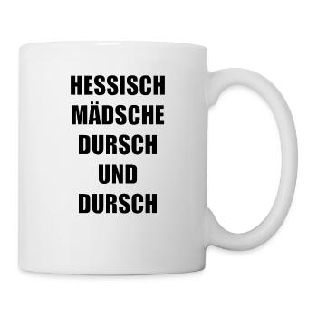 "hessisch Mädsche" - Tasse - Weiß - Rechts