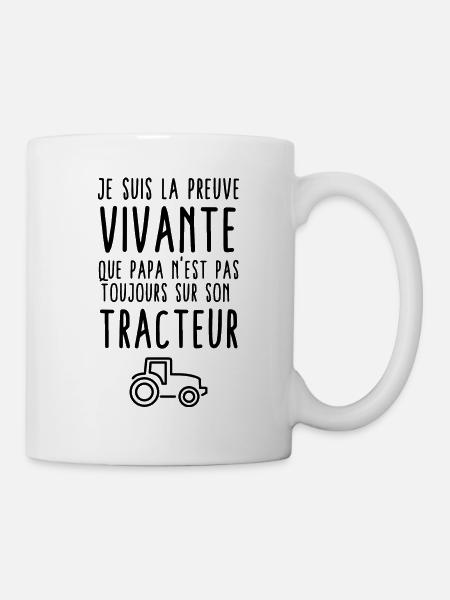 Preuve que papa n'est pas toujours sur son tracteu - Mug blanc - blanc