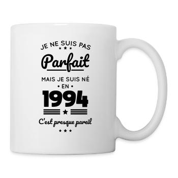 Anniversaire 30 ans - Pas parfait mais né en 1994 - Mug blanc - blanc - Droite
