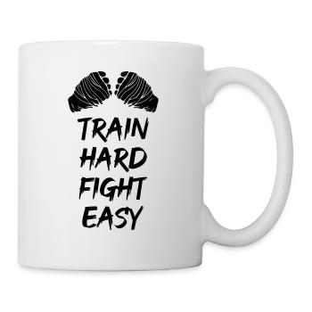 Train Hard Fight Easy - Tasse - Weiß - Rechts