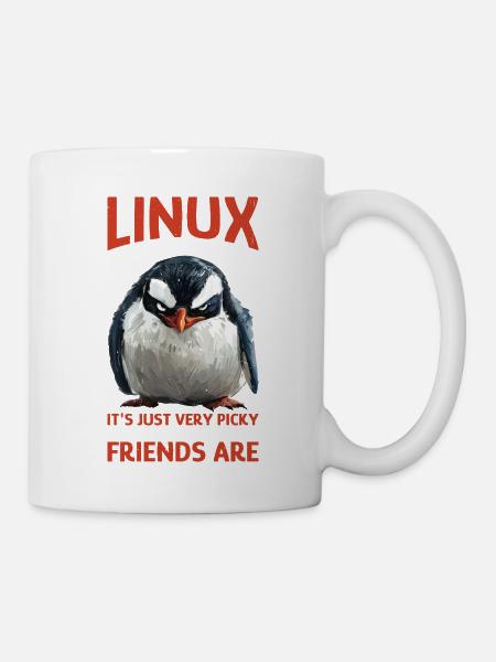 Linux Is User-Friendly Just Picky About Friends - Tasse - Weiß