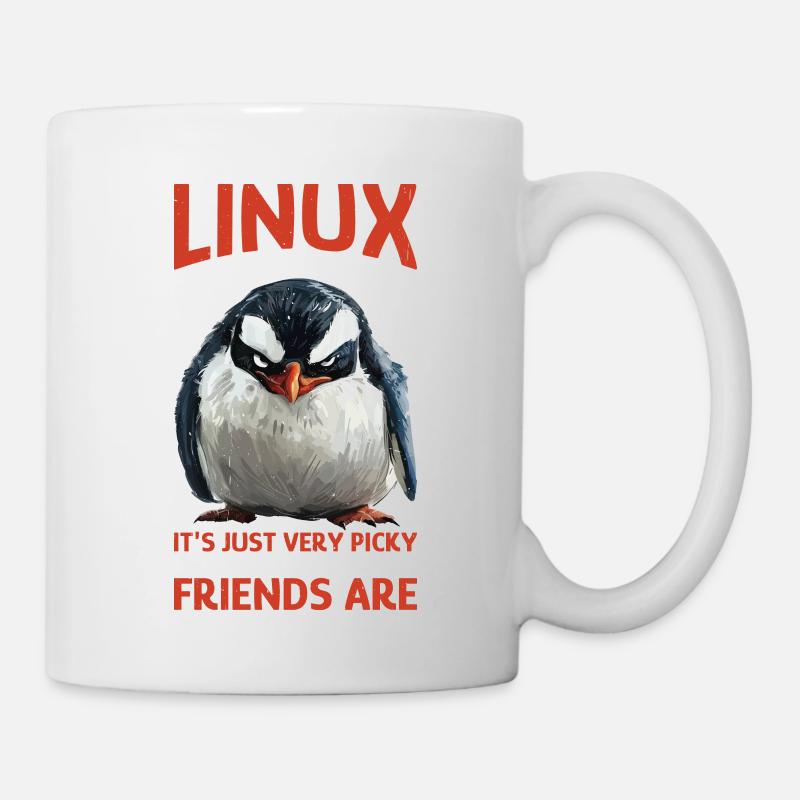 Linux Is User-Friendly Just Picky About Friends - Tasse - Weiß