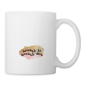 Breath in, Breath out! Customizable - Mug - white - Right