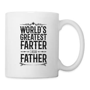 worlds greatest farter i mean father - Mug - white - Right