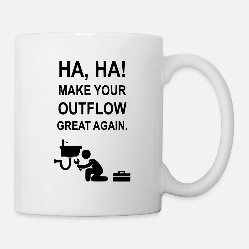 Make your Abfluss great again - Tasse - Weiß