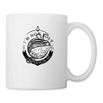 I´m not lost –I am exploring. - Tasse - Weiß - Rechts