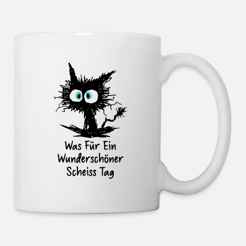 Was Für Ein Wunderschöner Scheißtag - Tasse - Weiß