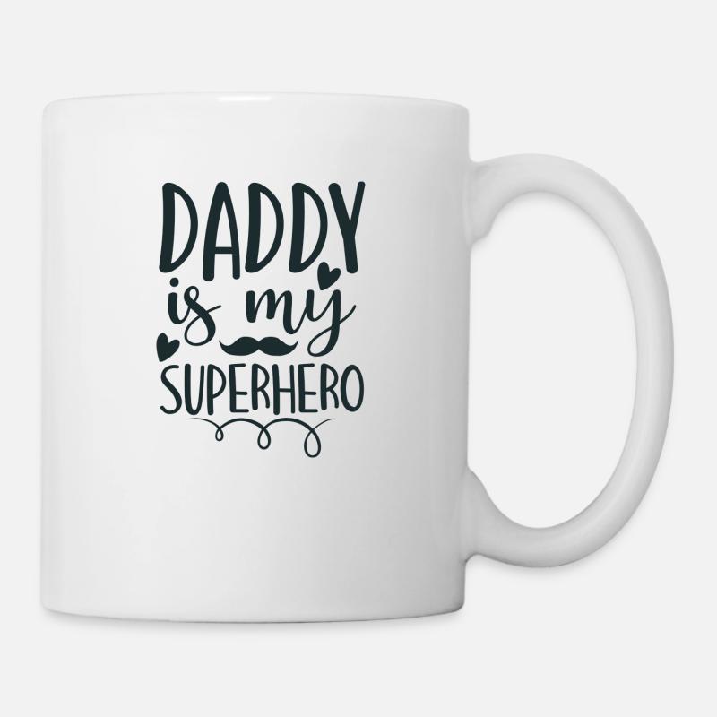 DADDY is my SUPERHERO - Tasse - Weiß