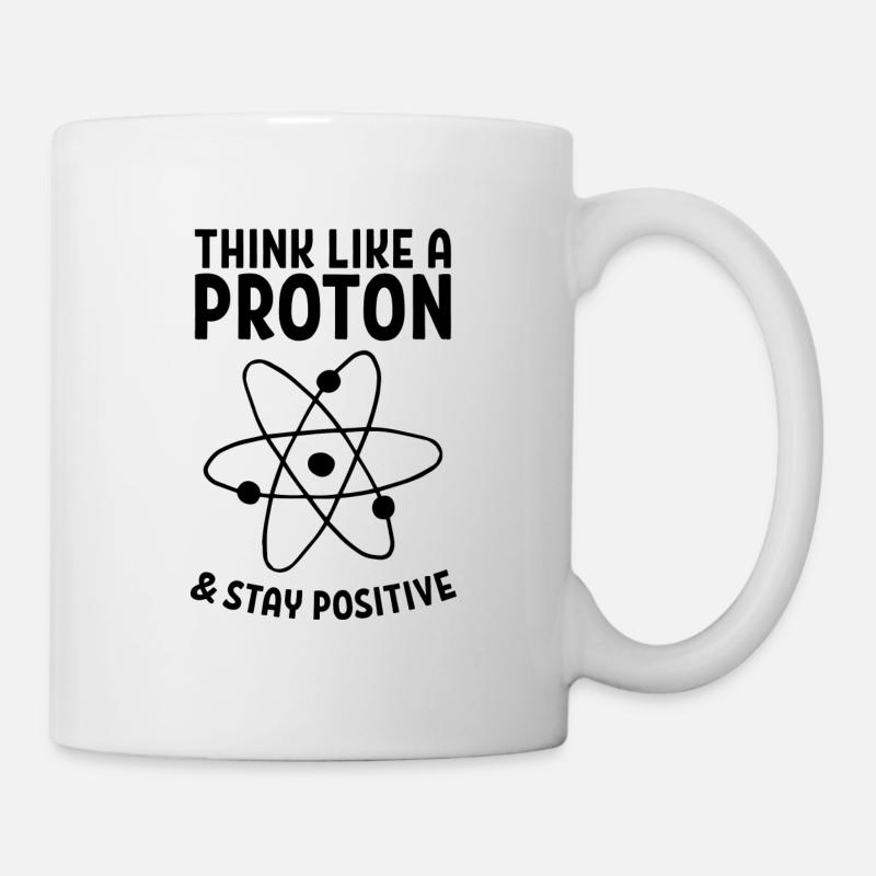 Think like a proton & stay cadeau positif - Mug blanc - blanc